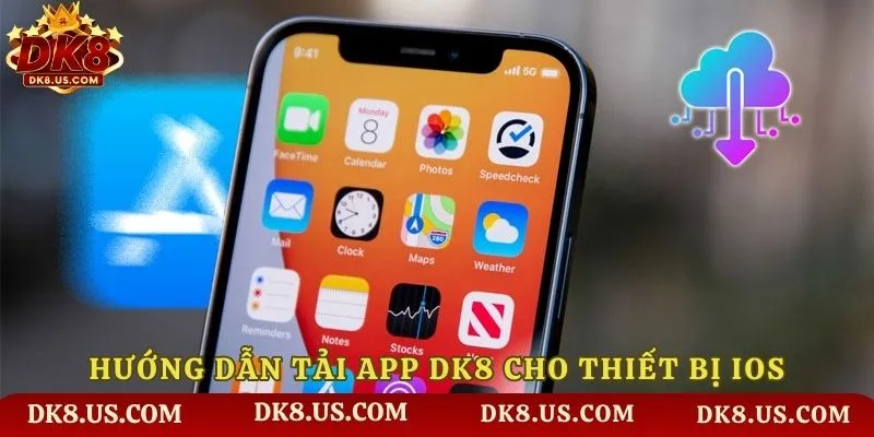 Hướng dẫn tải app DK8 cho thiết bị iOS